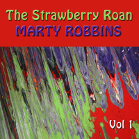 Marty Robbins - The Strawberry Roan (2CD Set)  Disc 1